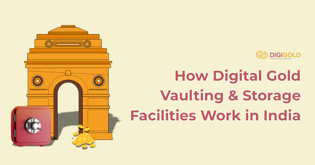 How Digital Gold Vaulting & Storage Facilities Work in India