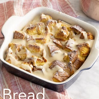 Pinterest graphic of bread pudding in a baking dish ready to be served.