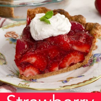 Pinterest graphic of a close up view of a piece of strawberry pie on a plate.