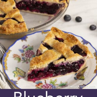 Pinterest graphic of a slice of blueberry pie on a plate. Baking dish with the rest of the pie in the back.