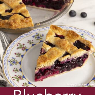 Pinterest graphic of a piece of blueberry pie on a plate with the cut pie in the background.