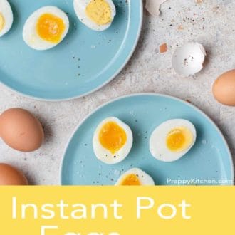 Pinterest graphic of an overhead view of Instant Pot boiled eggs on two blue plates with more eggs on the side.