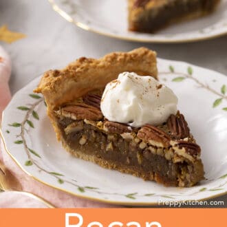 Pinterest graphic of a piece of pecan pie topped with a dollop of whipped cream on a plate.