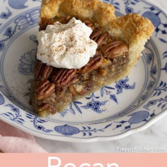 Pinterest graphic of a piece of pecan pie topped with a dollop of whipped cream and some cinnamon.