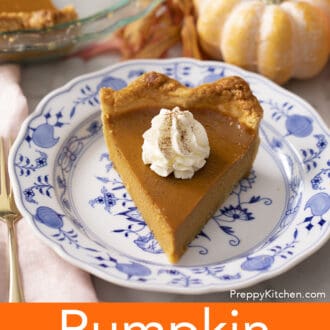 Pinterest graphic of a piece of classic pumpkin pie on a blue and white plate.