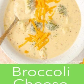 Pinterest graphic of broccoli cheese soup in a bowl with spoon.