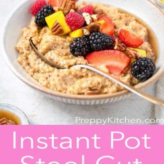 Pinterest graphic of Instant Pot steel cut oats in a bowl with a spoon topped with fruits.