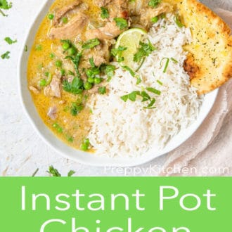 Pinterest graphic of an overhead view of a bowl of Instant Pot chicken curry with rice, naan, lime wedge, and chopped cilantro.