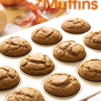 Pinterest graphic of twelve pumpkin muffins in a muffin tin.