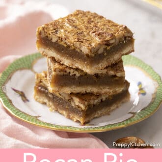 Pinterest graphic of 3 pecan pie bars stacked on a plate.