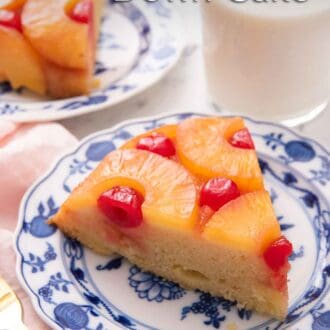 Pinterest graphic of a blue and white plate with a side of pineapple upside down cake with a glass of milk in the background.
