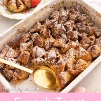 Pinterest graphic of a French toast casserole with a serving scooped out and a spoon in the dish.