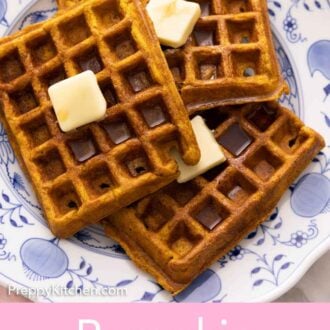 Pinterest graphic of three pumpkin waffles on a plate with butter and syrup on top of each.