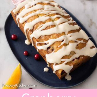 Pinterest graphic of a loaf of cranberry orange bread with glaze on top.