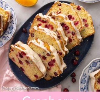 Pinterest graphic of a platter with slices of cranberry orange bread with fresh cranberries scattered.