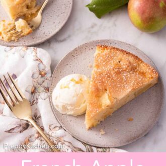Pinterest graphic of two plates, each with slice of French apple cake, with a scoop of ice cream on the front plate.