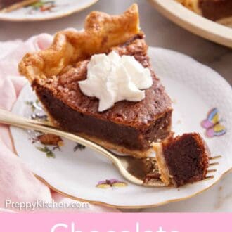 Pinterest graphic of a slice of chocolate chess pie with whipped cream. The tip of the pie is on a fork placed in front.