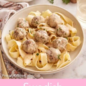 Pinterest graphic of a bowl of noodles with Swedish meatballs on top.