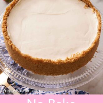 Pinterest graphic of a no bake cheese cake on a clear cake stand.