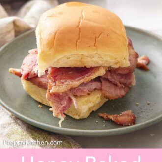 Pinterest graphic of a plate with sliced honey baked ham sandwiched between bread.