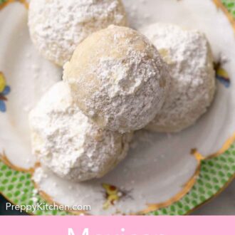 Pinterest graphic of an overhead view of a small pile of Mexican wedding cookies on a small plate.