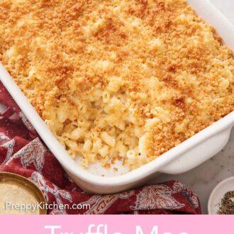 Pinterest graphic of a baking dish of truffle mac and cheese with a scoop taken out.