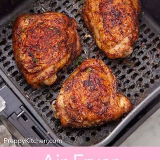 Pinterest graphic of air fryer chicken thighs in an air fryer basket.