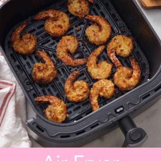 Pinterest graphic of air fryer coconut shrimp in an air fryer basket.