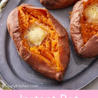 Pinterest graphic of three instant pot sweet potatoes with a knob of butter on each.