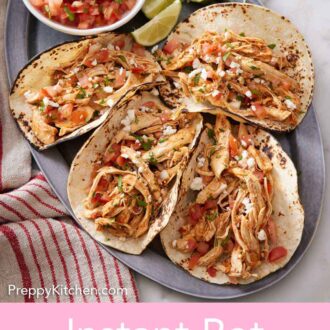 Pinterest graphic of four Instant Pot chicken tacos with a bowl of pico de gallo and lime wedges.