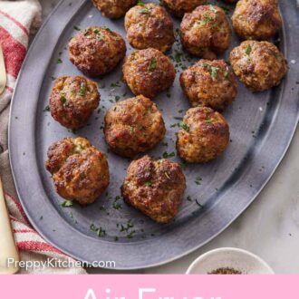 Pinterest graphic of an oval platter with air fryer meatballs.