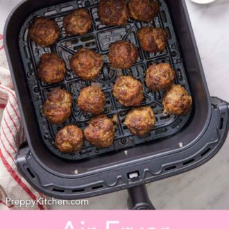 Pinterest graphic of an air fryer meatballs in an air fryer basket.