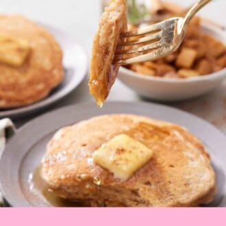 Pinterest graphic of a fork lifting up a bite of apple pancakes from the plate with a couple pancakes with butter and syrup.