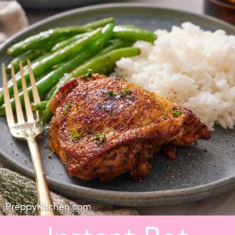 Pinterest graphic of an Instant Pot chicken thigh on a plate with rice and green beans.