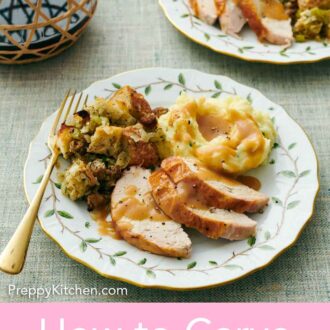 Pinterest graphic of a plate with sliced turkey breasts, mashed potatoes with gravy, and stuffing with a fork. Second plate in the background.