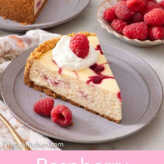 Pinterest graphic of a slice of raspberry cheesecake topped with whipped cream and a raspberries.