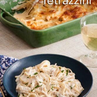 Pinterest graphic of a bowl of chicken tetrazzini with the baking dish of more chicken tetrazzini in the background along with a drink.