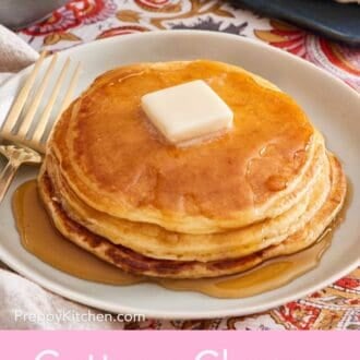 Pinterest graphic showing three pancakes on a plate with maple syrup and a pat of butter on top.