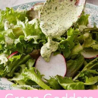 Pinterest graphic showing green goddess salad dressing spooned over salad.