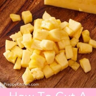 Pinterest graphic showing diced pineapple for how to cut a pineapple tutorial.