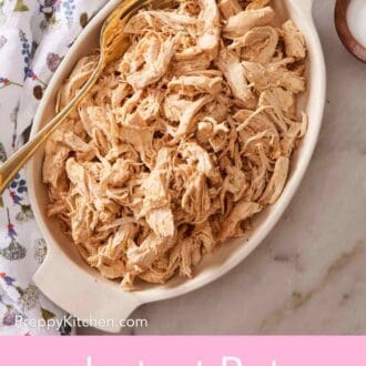 Pinterest graphic of an overhead shot of a dish of Instant Pot shredded chicken.