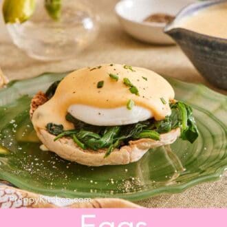 Pinterest graphic showing eggs Florentine on a plate with sauce and pepper out of focus in the background.